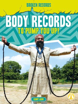 cover image of Body Records to Pump You Up!